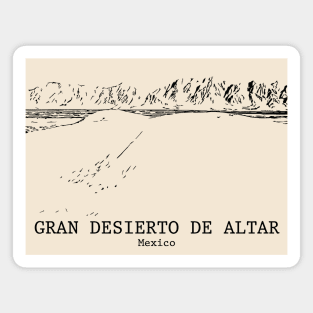 Gran Desierto de Altar - Mexico Magnet